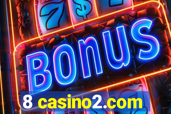 8 casino2.com